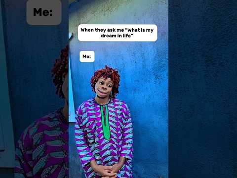 That Is My Dream In Life