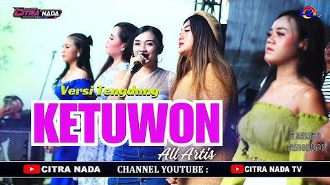 KETUWON ~ TENGDUNG // CITRA NADA LIVE JL.BAWAL.TEGALSARI (GG.MACAN) // KOTA TEGAL