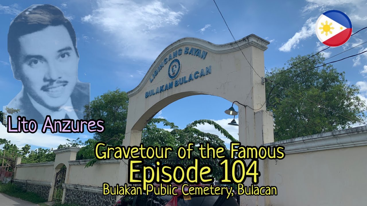 Gravetour of the Famous E104🇵🇭 | Lito Anzures | Bulakan Public Cemetery (Tagalog)
