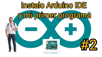 Curso de Arduino | (video 2) | instalar ARDUINO IDE Y MI PRIMER PROGRAMA
