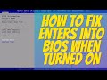 Automatically Enters Into BIOS  "FIXED" | Fix PC/Laptop Enters BIOS on Startup | ACER/HP/DELL/HCL