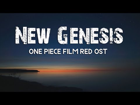 NEW GENESIS (One Piece Film Red OST) Lyrics