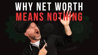 Why Cash Flow Beats Net Worth