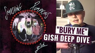 Watch Gish Bury Me video