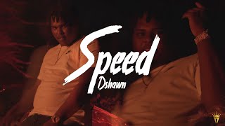 Dshawn  - SPEED (  Video )