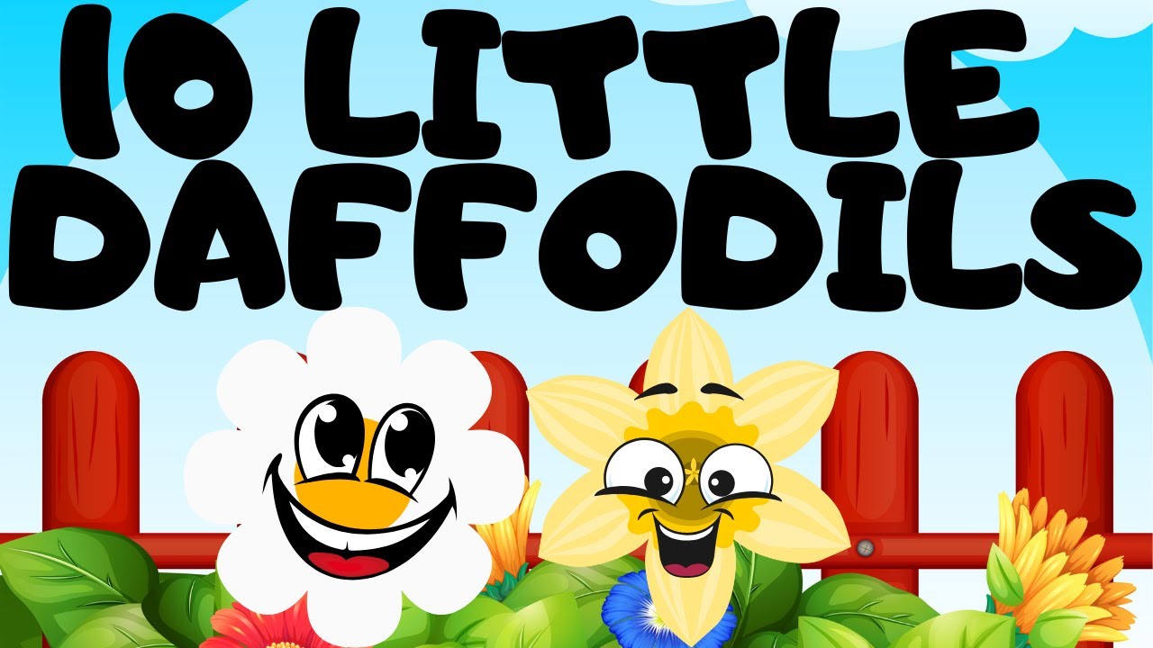 10 LITTLE DAFFODILS, FOR KIDS
