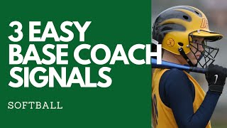 Softball Base Coaching Signals - Three Easy Signals | How to