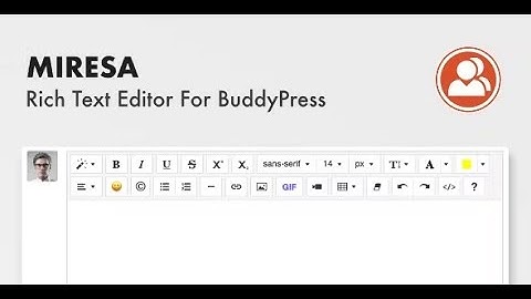 Miresa - WordPress Rich Text Editor For BuddyPress By egemenerd