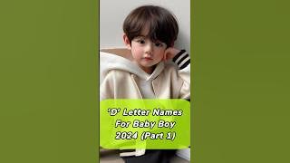 D Letter baby boy names #video #viralvideo #shorts #short #youtubeshorts #youtube #shortsvideo