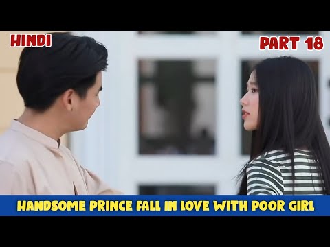 Part-18 Arrogant Girl Fell In Love ❤ With Playboy Thai Drama हिन्दीं Explaintion (Rong Tao Naree)