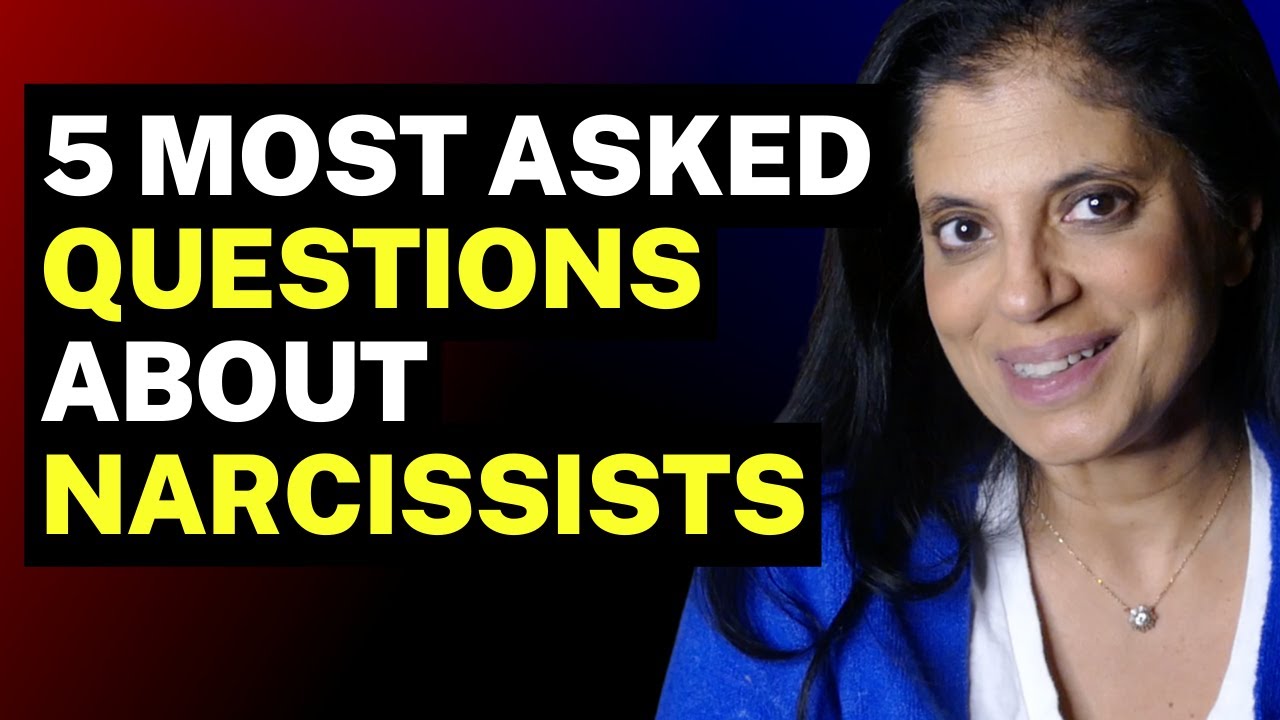 Answering 5 of the MOST ASKED questions about narcissists