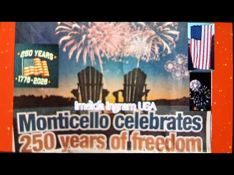 250th Celebration Fourth Of July In Monticello!(4th Of July 2026!/Imelda Ingram USA