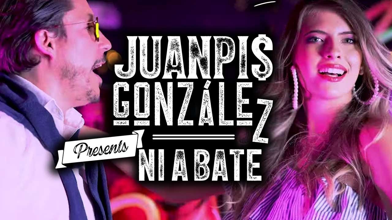 Juanpis González - Ni a Bate (Video Oficial)