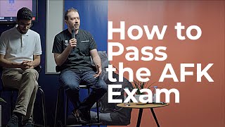 How to Pass the AFK Exam