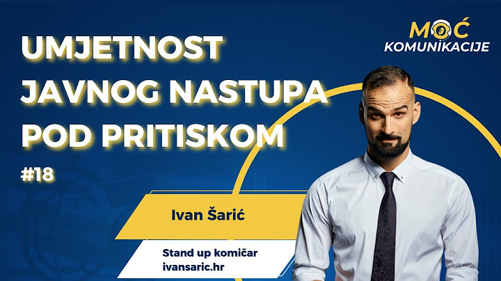Što možeš poduzeti kada javni nastup pođe po krivu // Ivan Šarić E018