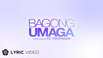 Bagong Umaga -  KZ Tandingan (Lyrics)