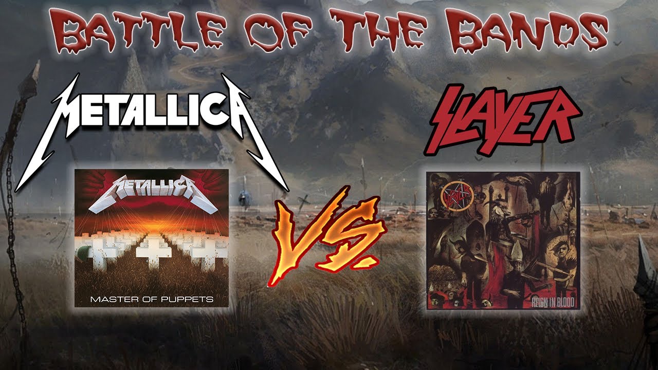 Metallica Vs Slayer | Battle Of The Bands - YouTube