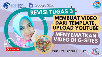 Revisi Tugas 3 Sagusanov Sites 99 I (Membuat Video dari Template PPT, Menyisipkan ke G-Sites)