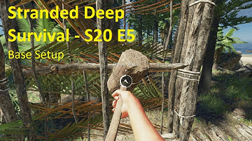 Stranded Deep Survival S20 E5 - Island Base Building