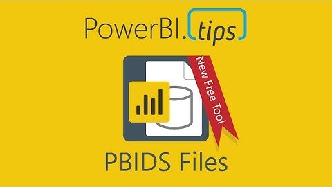 PowerBI.Tips - Tutorial - How to Create Power BI Desktop Source (PBIDS) Files