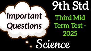 9th Std - Science | Third Mid Term Test - Important Questions | 2025