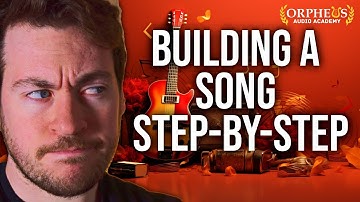 How To Construct A Song (Never Get Stuck Again)
