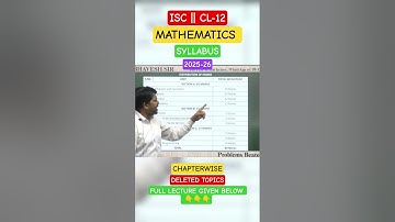 MATHEMATICS SYLLABUS 2025-26 || CL-12TH || ISC || DELETED TOPICS#problems_beater