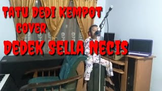 Tanpa Kendang Tatu- Didi Kempot Cover Sella Necis