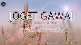 JOGET GAWAI KARAOKE ~ LAGU TEMPUNAK | LAGU DAYAK Cipt. Urbanus Nuh & Marten