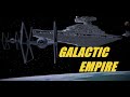 Galactic Empire | Star Wars