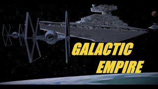 Galactic Empire | Star Wars
