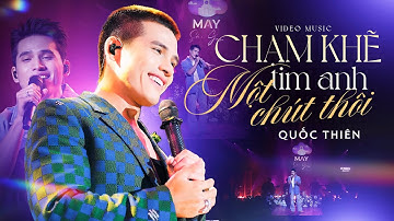 CHẠM KHẼ TIM ANH MỘT CHÚT THÔI - QUỐC THIÊN Chạm Đến Cảm Xúc Với Bản Cover Hit Của NOO PHƯỚC THỊNH