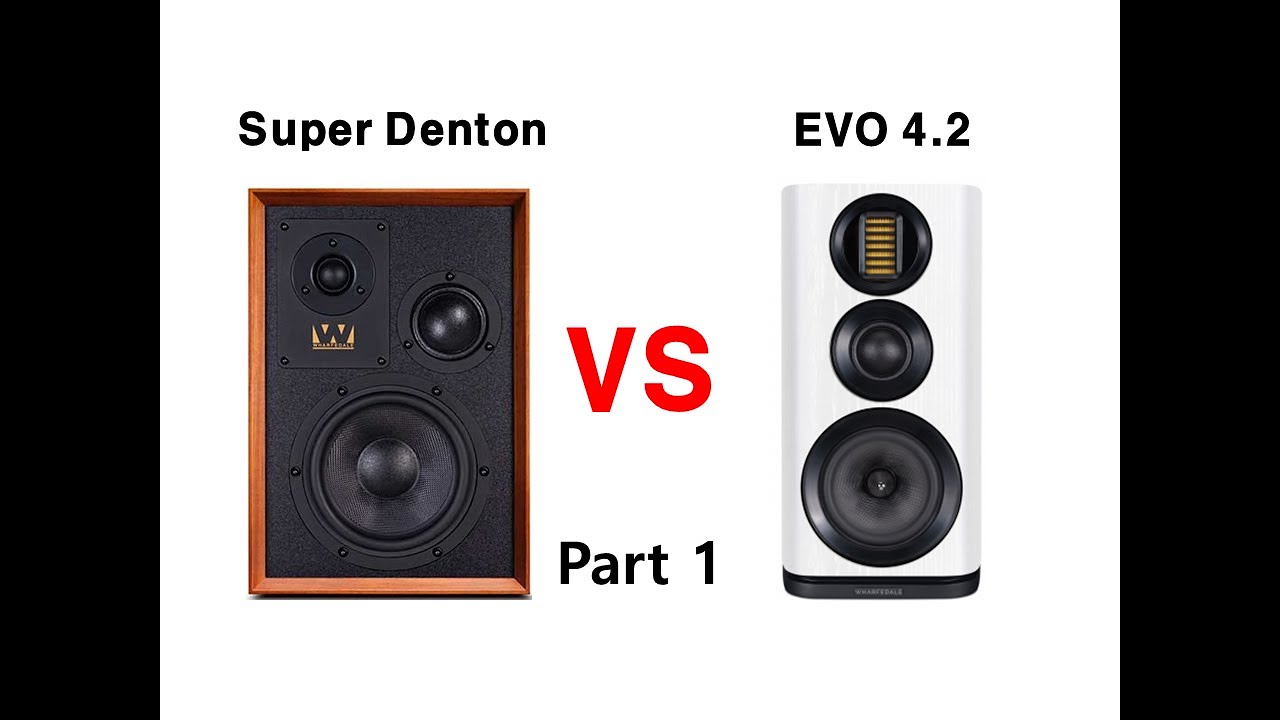 ① [Sound Battle] Wharfedale Super Denton vs Wharfedale EVO 4.2 (Joe Bonamassa - Going Down)