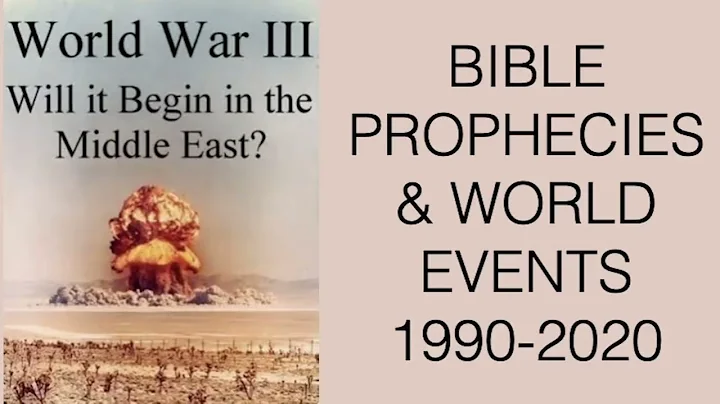 WORLD WAR 3  BIBLE PROPHECIES & WORLD EVENTS FROM 1990 2020