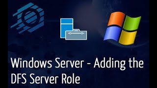 Celebrity Windows Server - Adding the DFS Server Role Profile