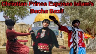Christian Prince Exposes Islams Bacha Bazi
