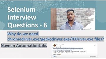 Why we use chromedriver/geckodriver exe files? Selenium Interview Q&A - 6 [Short Answer Series]