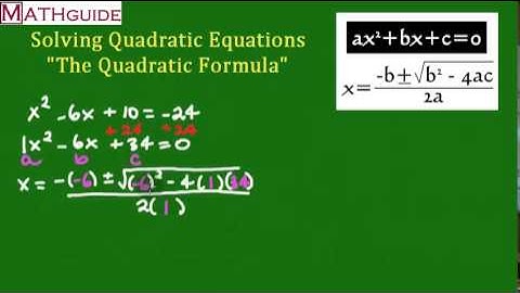 Solving Quadratic Equations: The Quadratic Formula