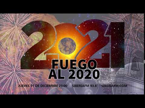 'Fuego al 2020' con GasteizBerri y SiberiaFM
