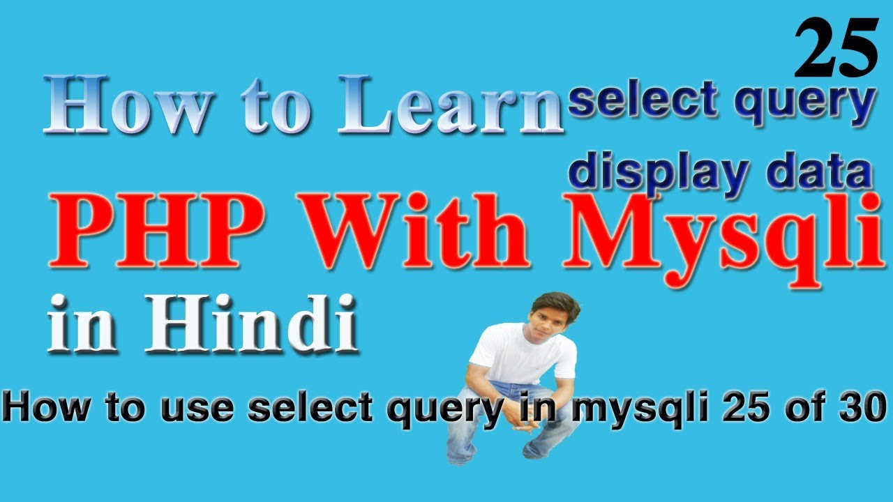 How to use select query in mysqli with php 25 of 30 - YouTube