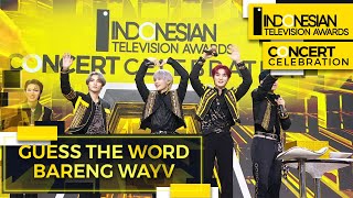 Guess The Word Bareng WayV | Indonesian Television Awards 2022