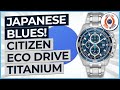 Japanese Blues! Citizen Eco-Drive Titanium!