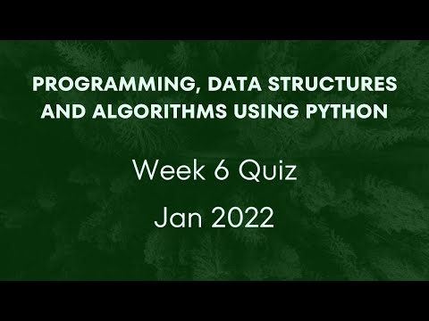 Programming, Data Structures And Algorithms Using Python | Week 6 Quiz | Jan - 2022 | NPTEL
