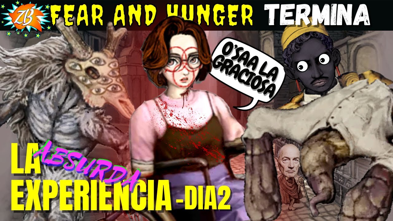 FEAR & HUNGER 2 TERMINA La EXPERIENCIA MAS ABSURDA Y 