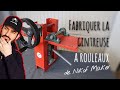 Fabriquer une rouleuse DIY (make a roller bender)