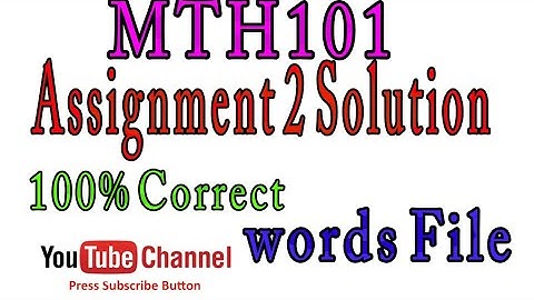 MTH101 Assignment 2 Solution 100% Correct