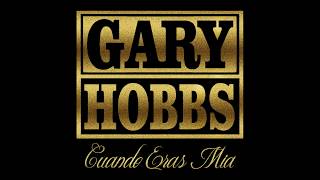Gary Hobbs - Cuando Eras Mia chords