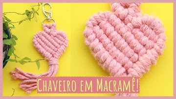 💝 Chaveiro Coração em Macramê | Presente Feito à Mão!