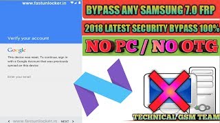 Bypass all samsung FRP (google account lock ) Android 7.x /latest 2018