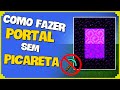 🦊Como fazer um PORTAL SEM PICARETA no MINECRAFT